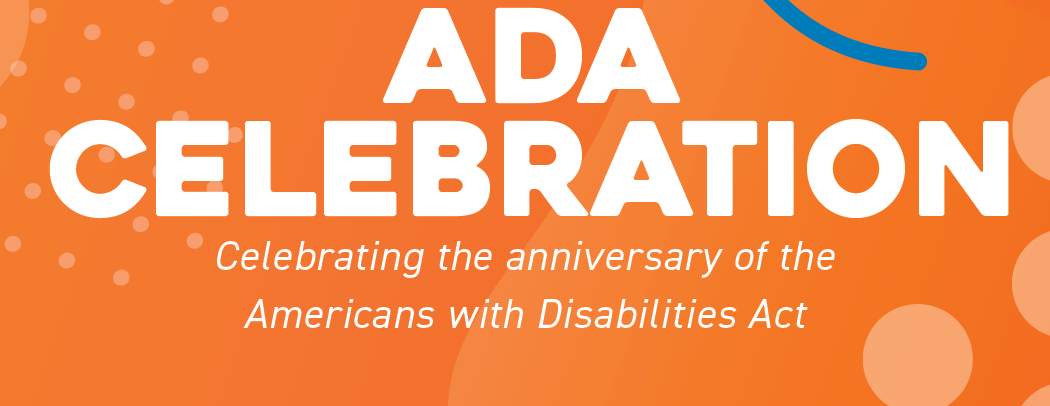 Americans with Disabilities Celebration 2026